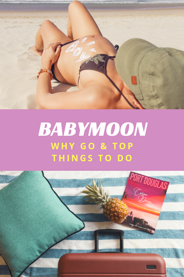 Babymoon Port Douglas - Why Go and Top things to do